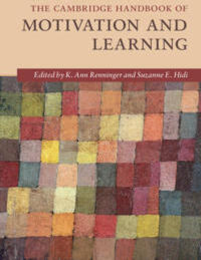 The Cambridge Handbook of Motivation and Learning