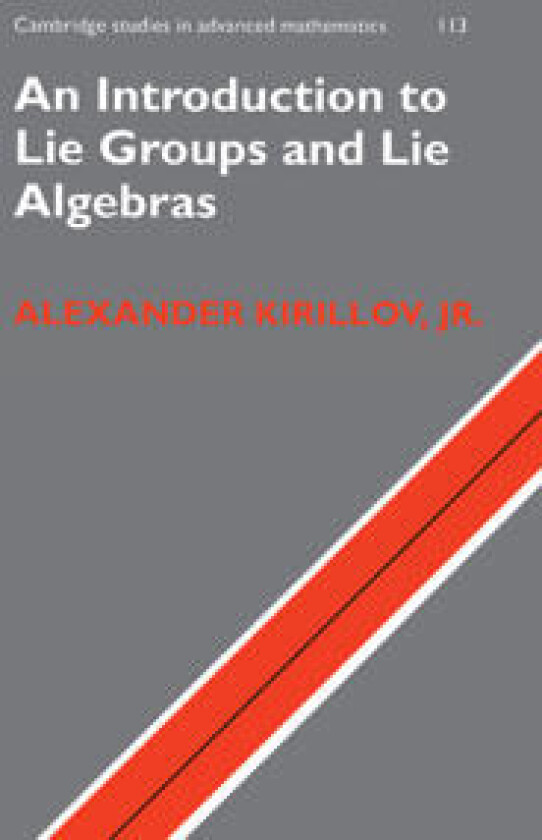 An Introduction to Lie Groups and Lie Algebras