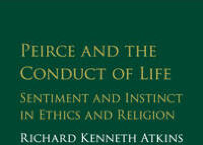 Peirce and the Conduct of Life