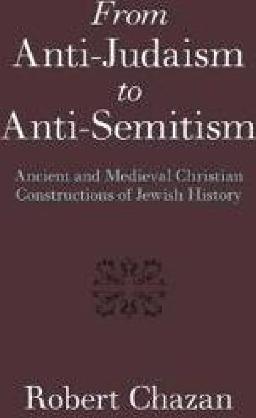 From Anti-Judaism to Anti-Semitism