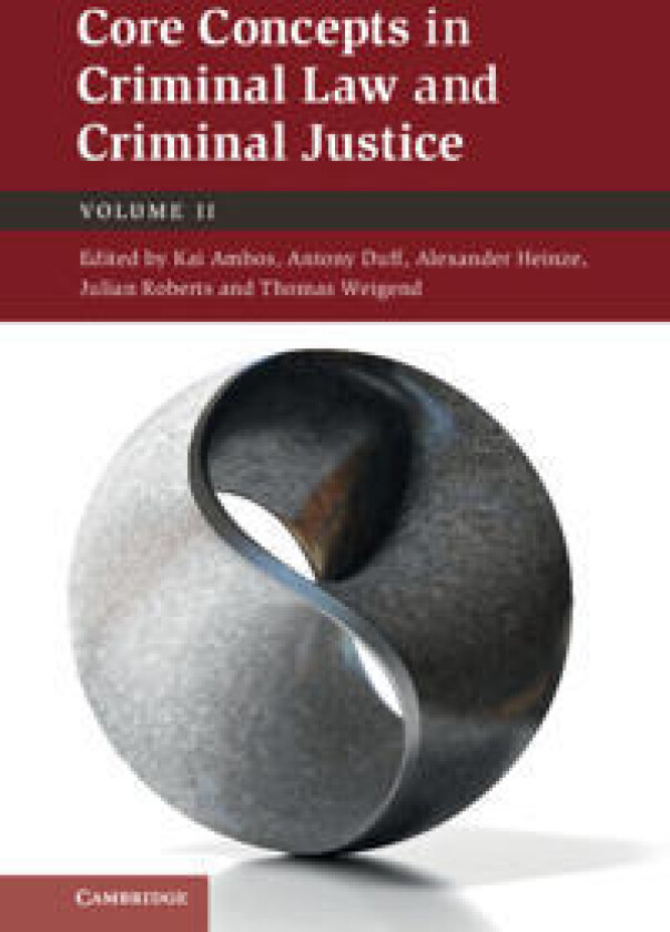 Core Concepts in Criminal Law and Criminal Justice: Volume 2