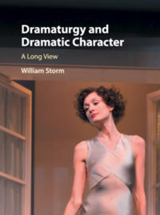 Dramaturgy and Dramatic Character