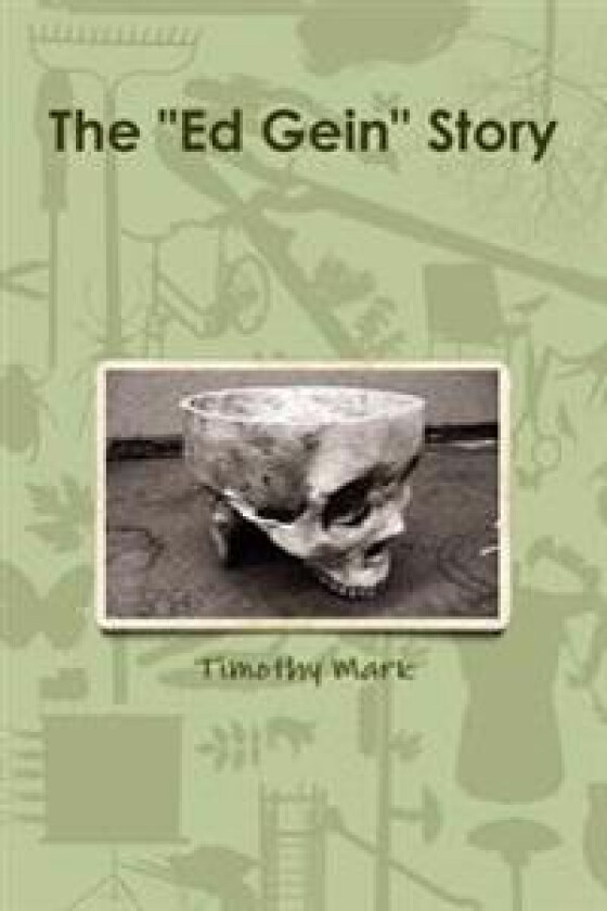 The 'Ed Gein' Story