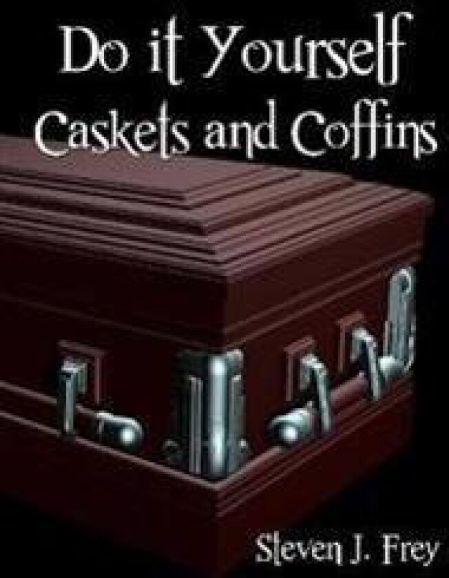 Do it Yourself Caskets and Coffins