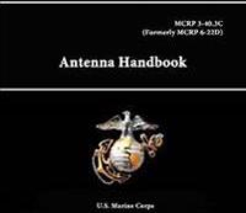 Antenna Handbook - Mcrp 3-40.3c (Formerly Mcrp 6-22d)