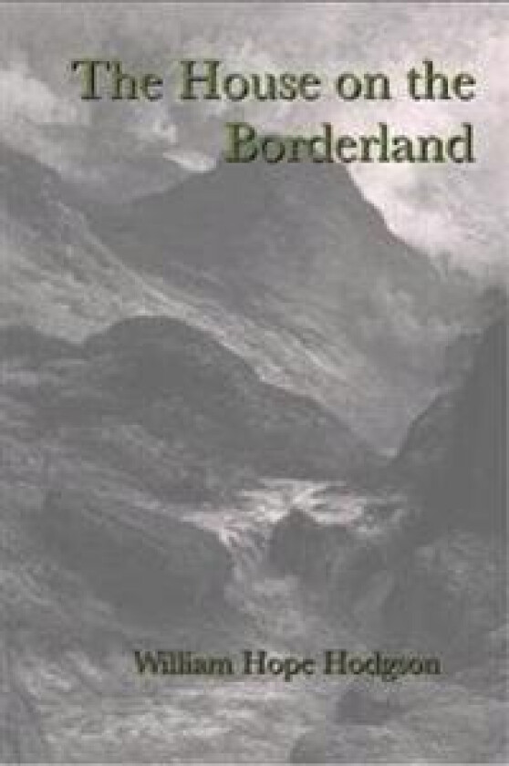 The House on the Borderland