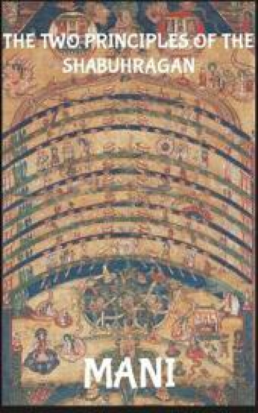 The Two Principles Of The Shabuhragan