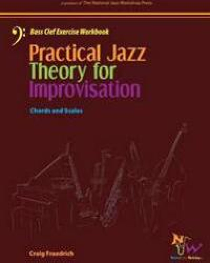 Practical Jazz Theory for Improvisation Bass Clef Exercise Workbook