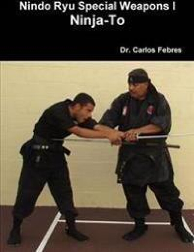 Nindo Ryu Special Weapons I Ninja-to