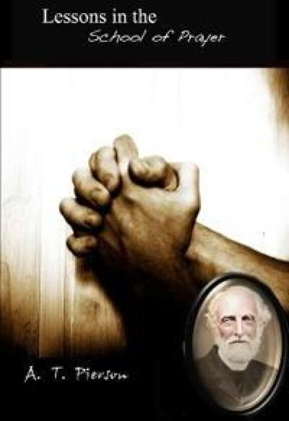 Lessons in the School of Prayer