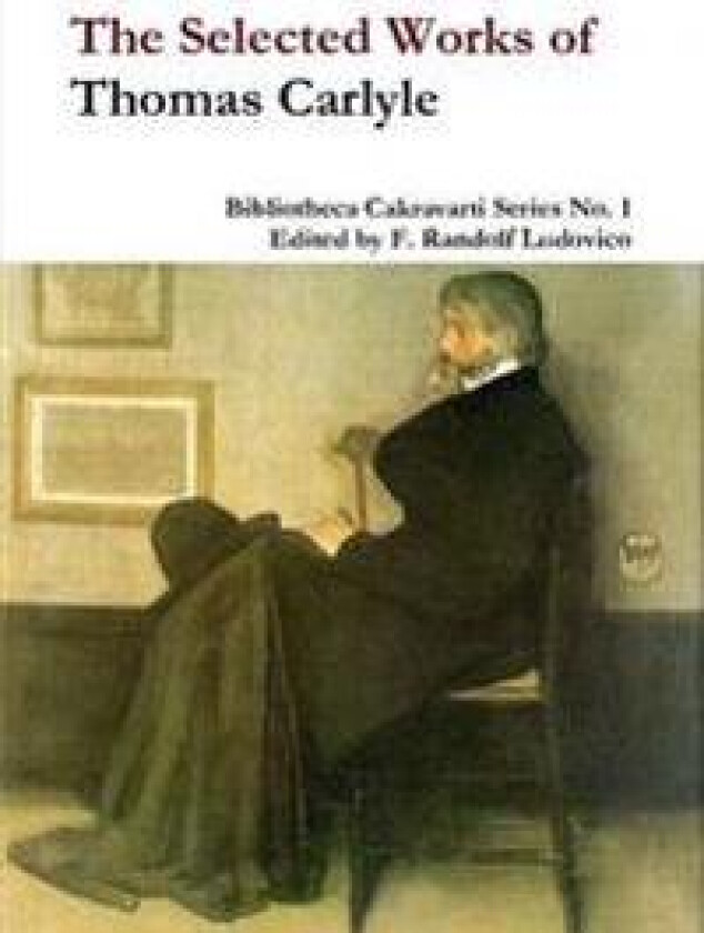 The Selected Works of Thomas Carlyle