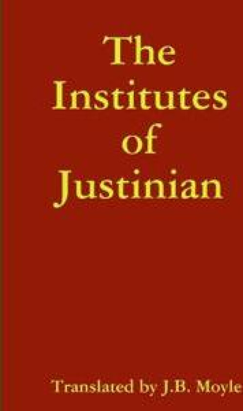 The Institutes of Justinian