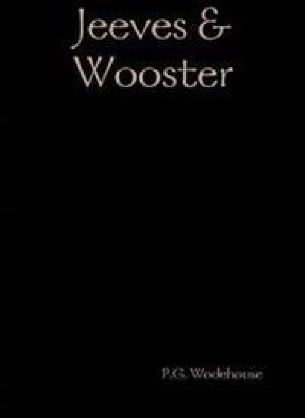 Jeeves & Wooster