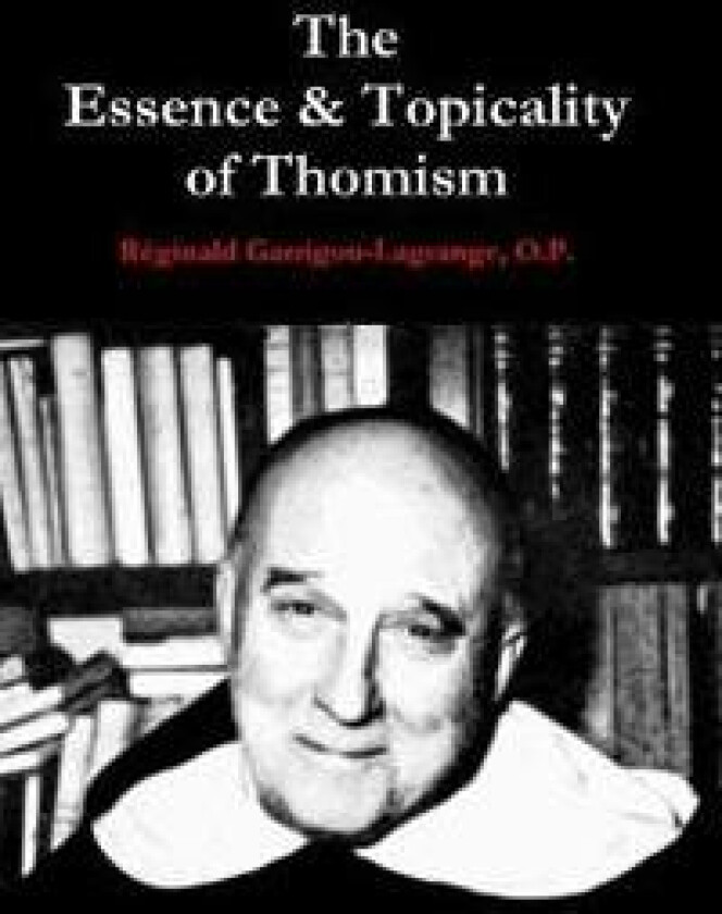 The Essence & Topicality of Thomism