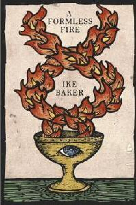 A Formless Fire