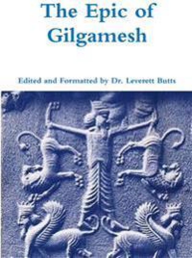 The Epic of Gilgamesh