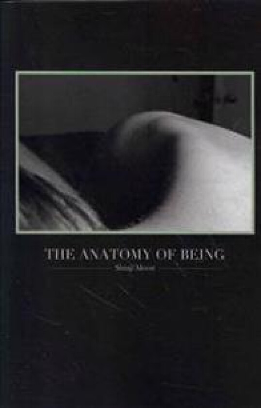 The Anatomy of Being