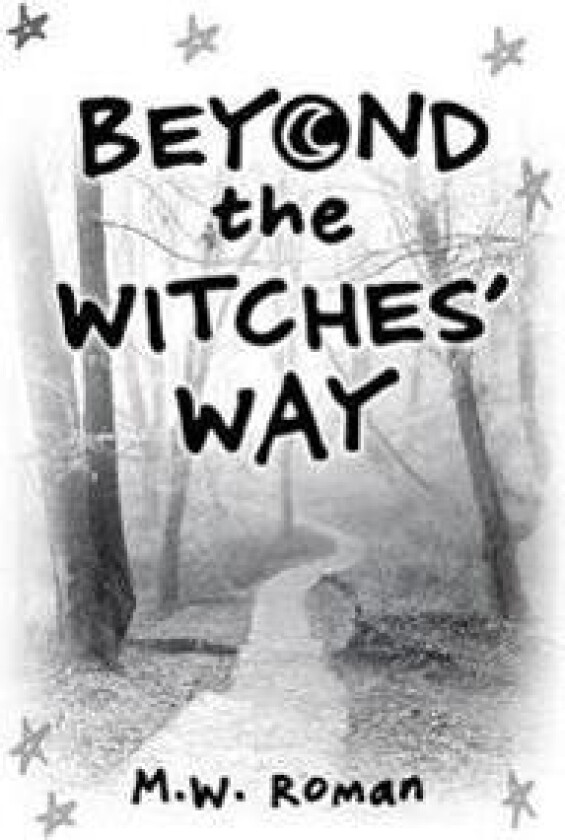 Beyond The Witches' Way
