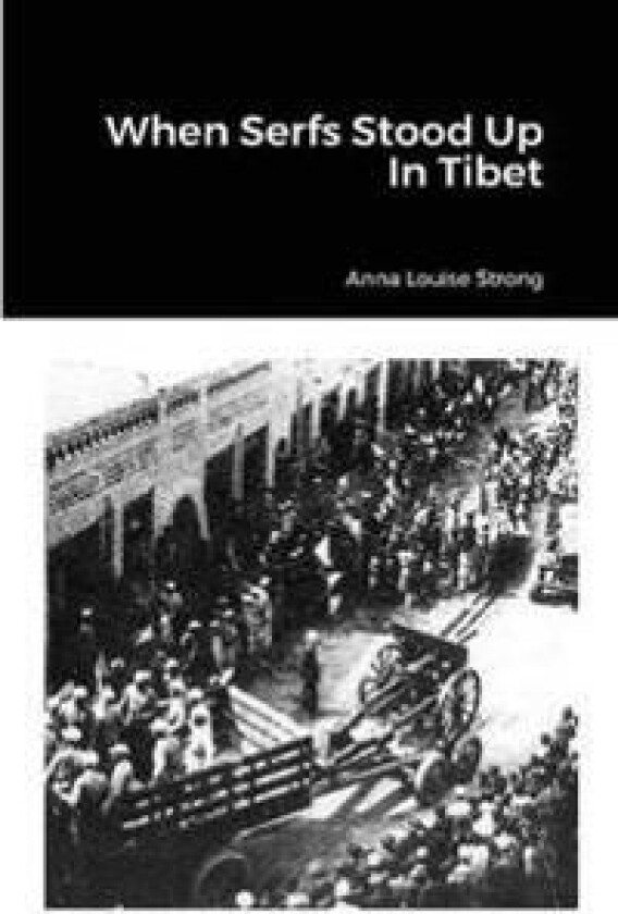 When Serfs Stood Up In Tibet