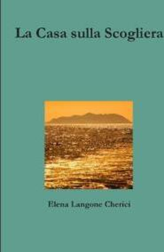 La Casa sulla Scogliera