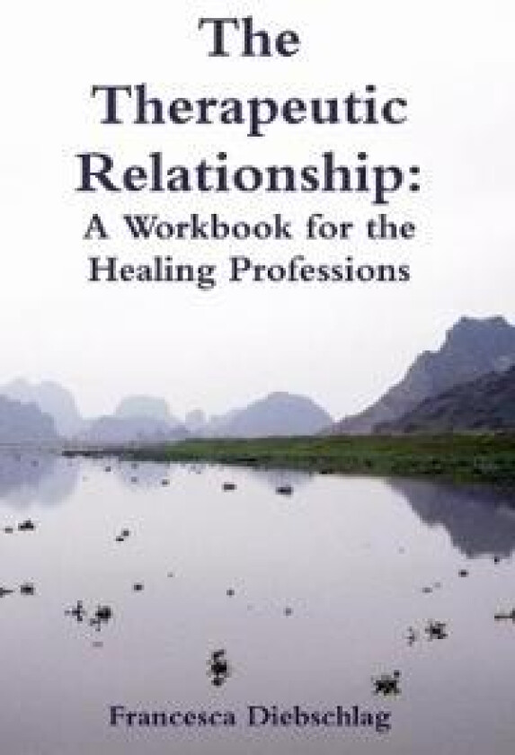 The Therapeutic Relationship