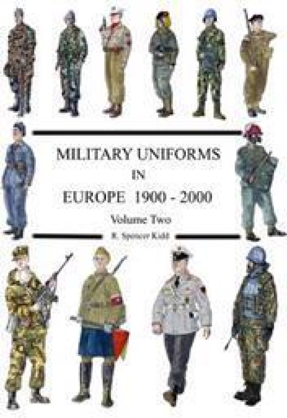 MILITARY UNIFORMS IN EUROPE 1900 - 2000 Volume Two