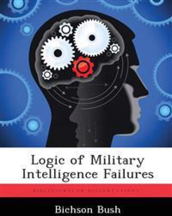 Logic of Military Intelligence Failures
