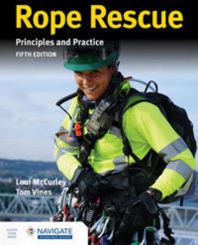 Rope Rescue Techniques: Principles and Practice includes Navigate Advantage Access