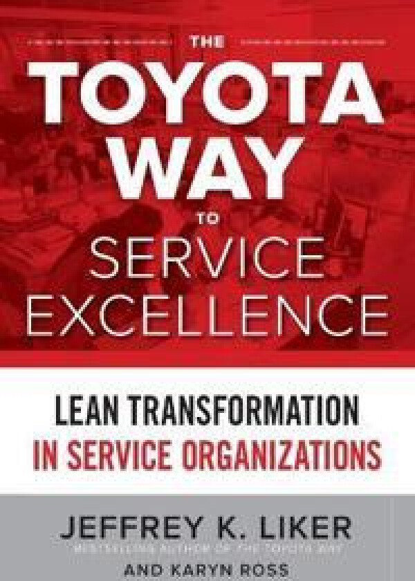 The Toyota Way to Service Excellence (Pb)