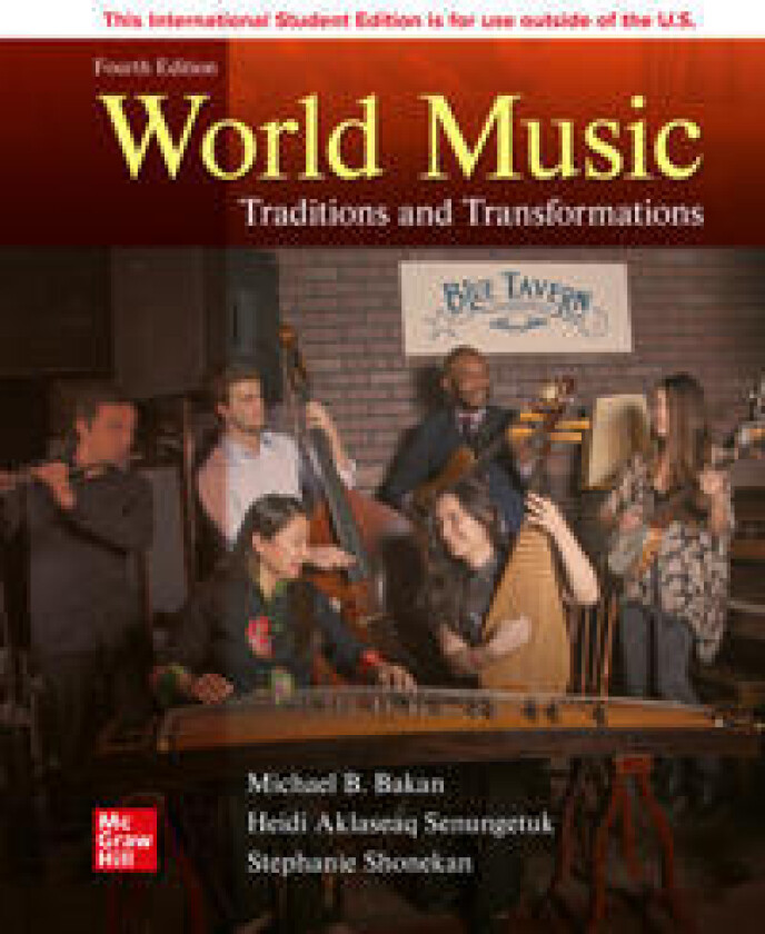 World Music: Traditions and Transformation ISE