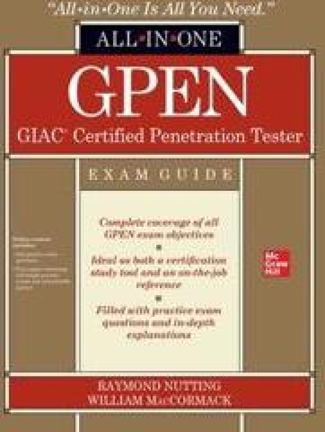 GPEN GIAC Certified Penetration Tester All-in-One Exam Guide