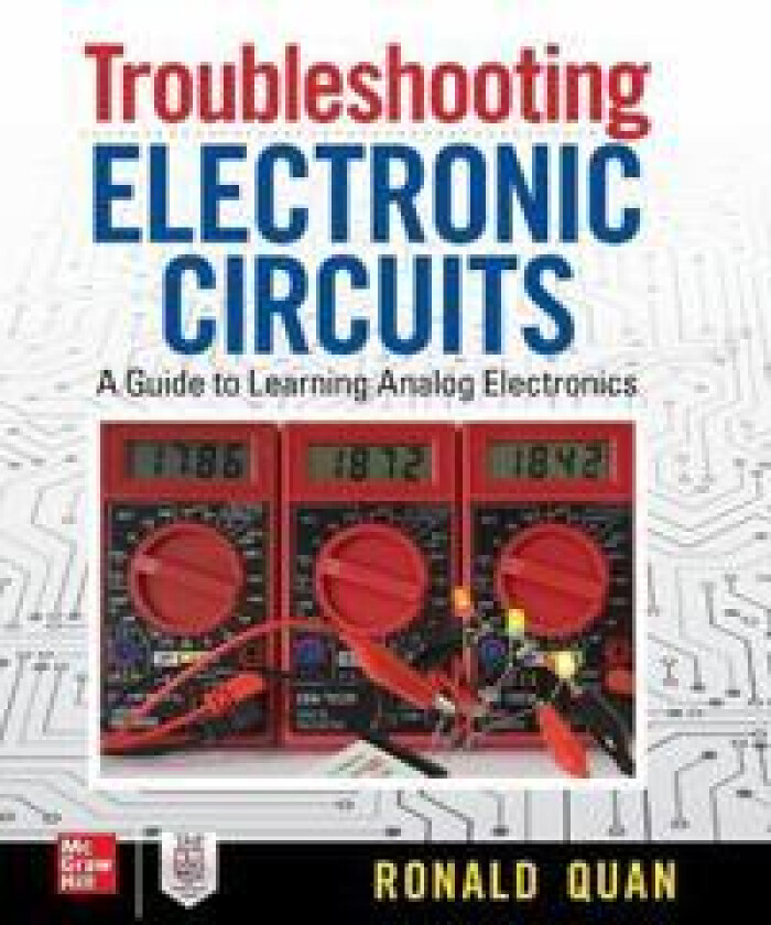Troubleshooting Electronic Circuits: A Guide to Learning Analog Electronics