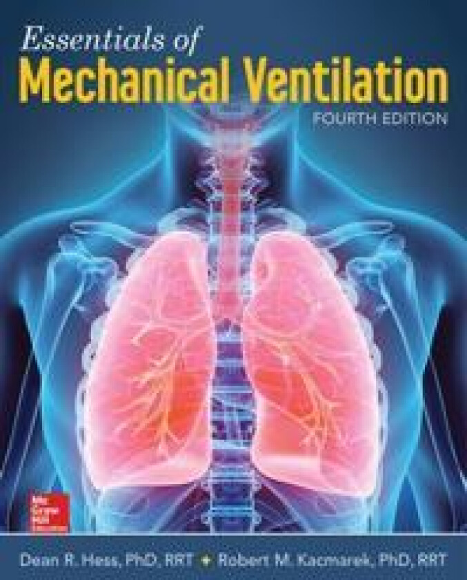 Essentials of Mechanical Ventilation, Fourth Edition
