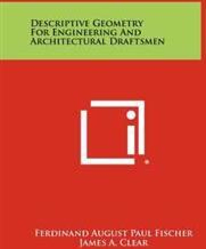 Descriptive Geometry for Engineering and Architectural Draftsmen