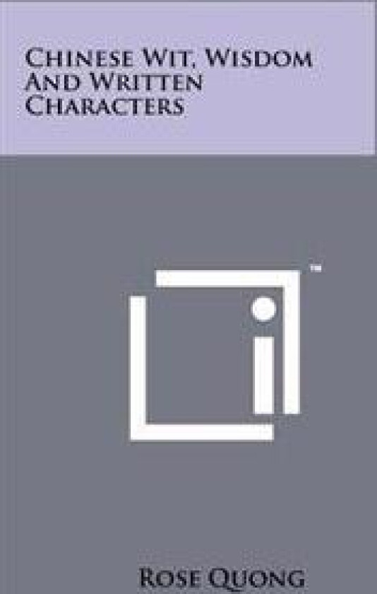 Chinese Wit, Wisdom and Written Characters