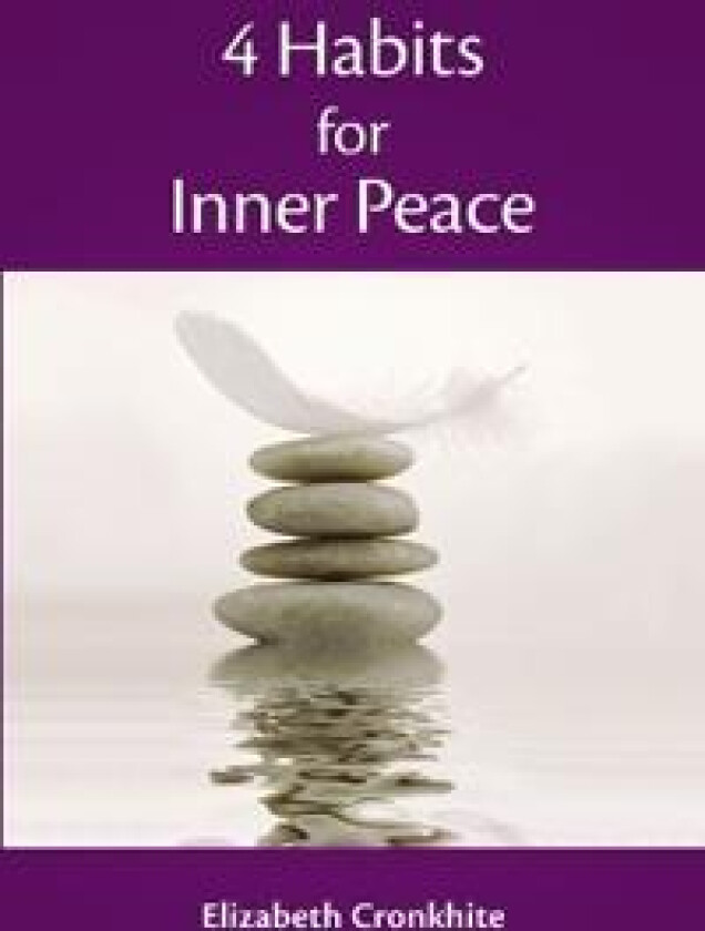 4 Habits for Inner Peace