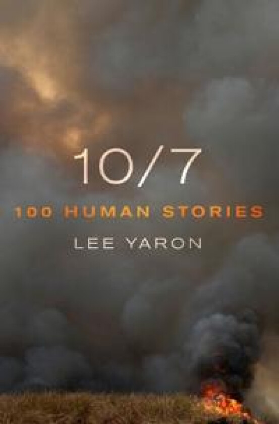 10/7 100 HUMAN STORIES