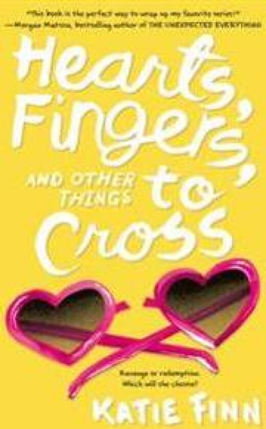 Hearts, Fingers, and Other Things to Cross