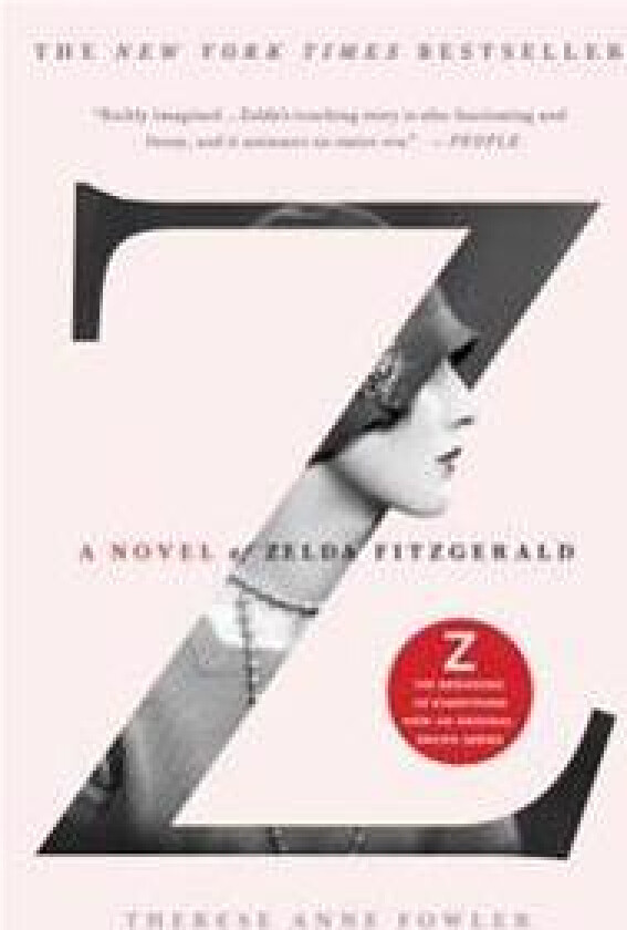 Z: A Novel of Zelda Fitzgerald