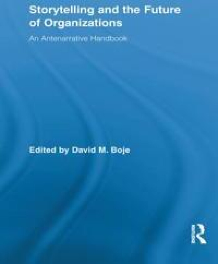 Storytelling and the Future of Organizations