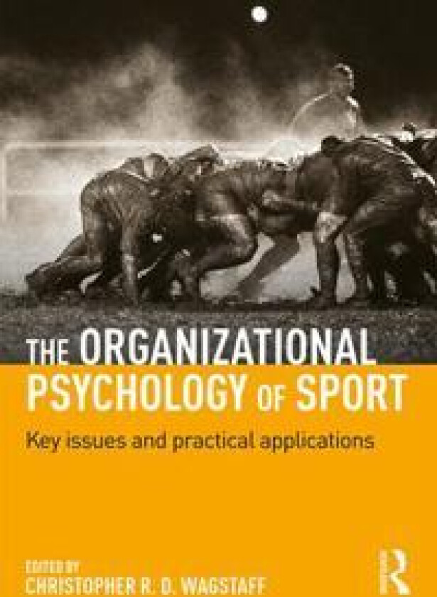 The Organizational Psychology of Sport