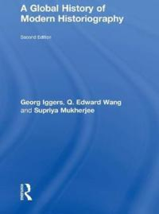 A Global History of Modern Historiography