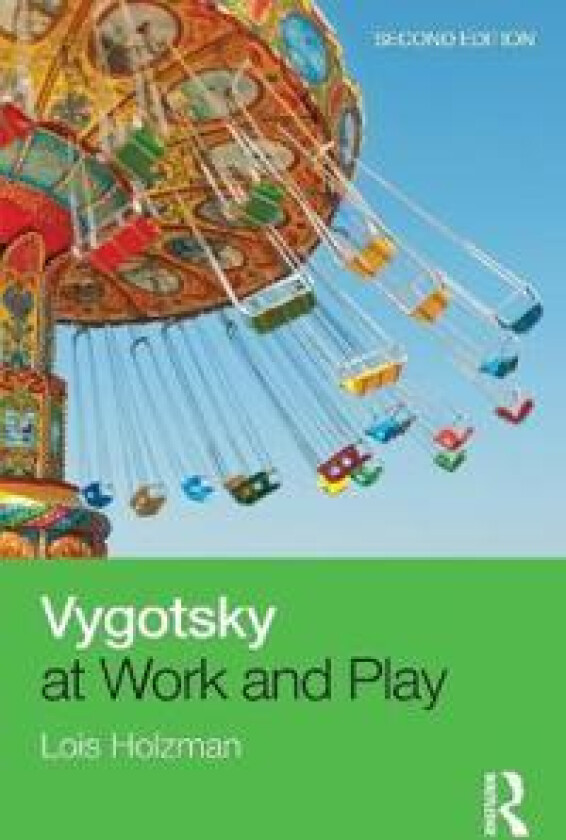 Vygotsky at Work and Play