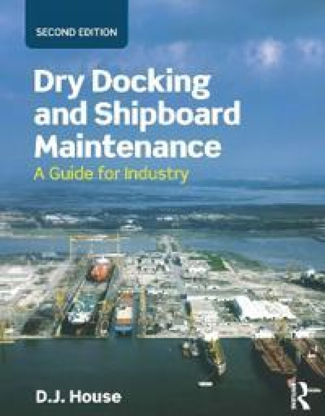 Dry Docking and Shipboard Maintenance