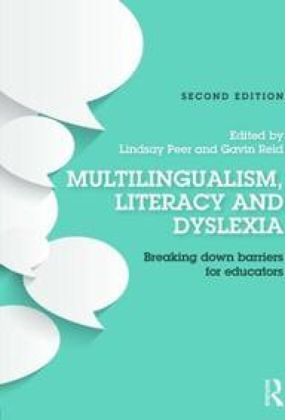 Multilingualism, Literacy and Dyslexia