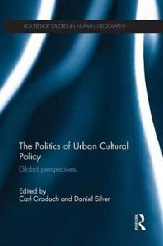 The Politics of Urban Cultural Policy