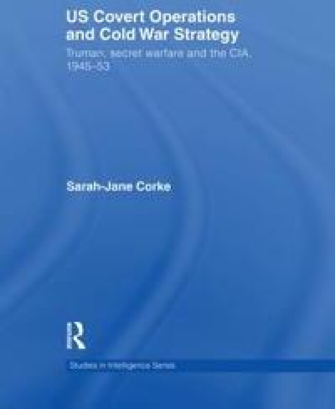 US Covert Operations and Cold War Strategy