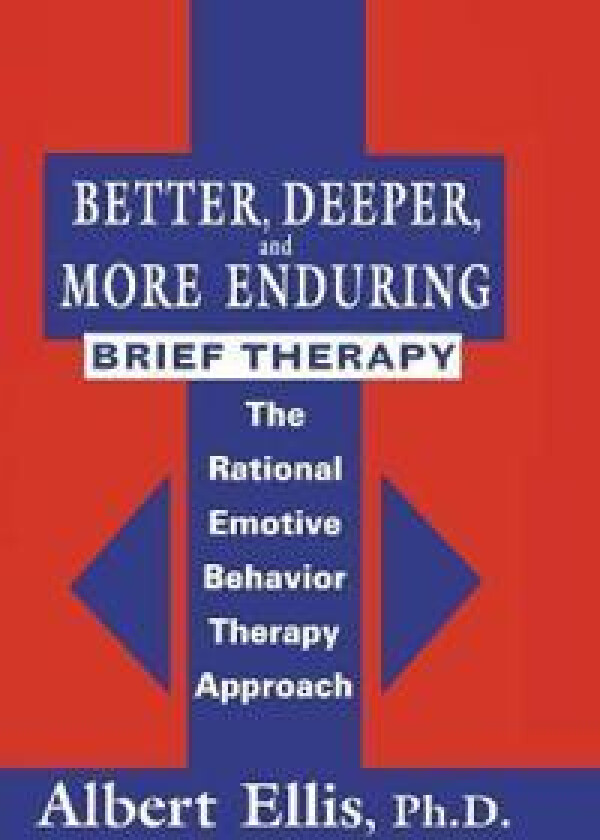 Better, Deeper And More Enduring Brief Therapy
