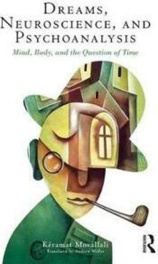 Dreams, Neuroscience, and Psychoanalysis