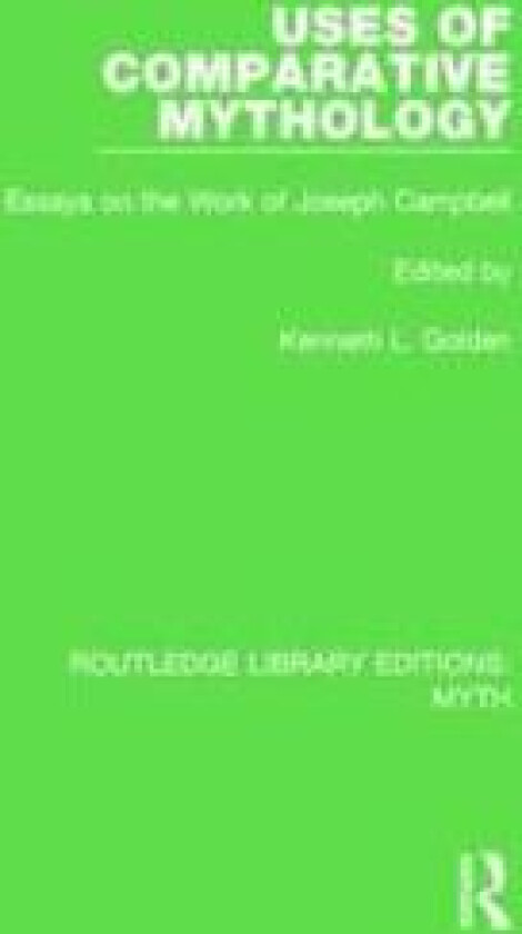 Uses of Comparative Mythology (RLE Myth)